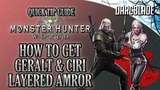 How to Get the Geralt amp Ciri Layered Armor  Monster Hunter World  MHW [upl. by Liman]