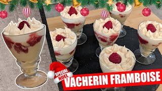 VACHERIN FRAMBOISE VANILLE VERRINE SUCREE DESSERT POUR LES FETES DE FIN DANNEE DESSERT FRAIS [upl. by Skill]