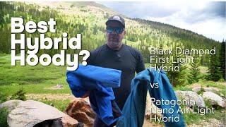 Best Hybrid Hoody Black Diamond First Light Hybrid vs Patagonia Nano Air Light Hybrid [upl. by Alyse]