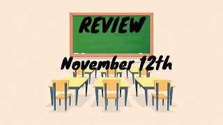 Review November 12th 2024 [upl. by Nahaj723]