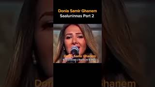 Donia Samir Ghanem  Saaluninnas Part 2msamsudin843 [upl. by Deyas]