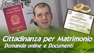 Cittadinanza per Matrimonio domanda online documenti e requisiti [upl. by Biamonte]