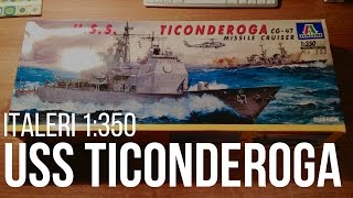 Italeri USS Ticonderoga CG47 Aegis Cruiser 1350 Scale Kit Unboxing [upl. by Nitniuq743]