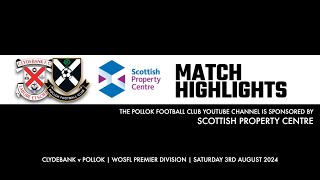 Clydebank v Pollok  3rd August 2024 [upl. by Porcia]