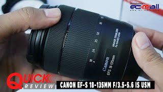 Quick Review  CANON EFS 18135MM F3556 IS USM [upl. by Aydne]