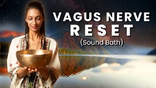 Vagus Nerve RESET  Deep Sleep  Sound Bath Healing Meditation [upl. by Durand]