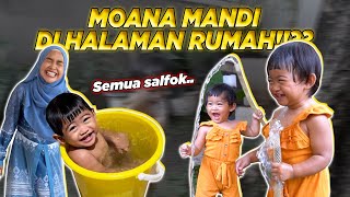 MOANA MANDI DI HALAMAN RUMAH kok bisaa [upl. by Klehm]