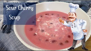 This is how to make delicious Sour Cherry Soup [upl. by Kirkwood]