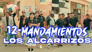 12 MANDAMIENTOS  LOS ALCARRIZOS  ElExperimentoMacgyver Ft Danny 5 amp Varios Artistas  VIDEO OF [upl. by Cedar]