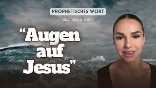 Prophetisches Wort  „Augen auf Jesus“ 🌊 [upl. by Natsyrt]