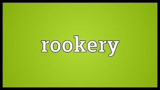 Rookery Meaning [upl. by Eletnahs874]