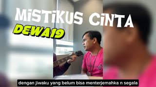 Mistikus Cinta cover dewa19 [upl. by Warrin]