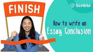 How to Write a Strong Essay Conclusion  Scribbr 🎓 [upl. by Nazar]