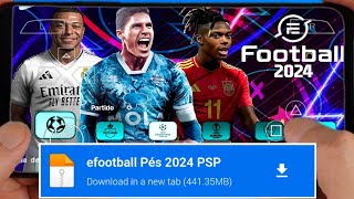 💥NOVO PÉS 2024 PPSSPP 100 ATUALIZADO eFOOTBALL LITE PARA ANDROID BRASILEIRÃO A E B CÂMERA DE PS4✅ [upl. by Dercy]