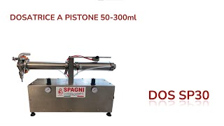 DOSATRICE A PISTONE DA 50 A 300 ml  DOS SP30PISTON DOSING MACHINE FROM 50 TO 300 ml [upl. by Flannery]