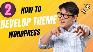 Development Theme In Wordpress part 2 [upl. by Haines]