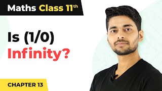 Is 10 Infinity  Limits and Derivatives  Class 11 Maths [upl. by Stephanus]