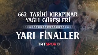 663 Tarihi Kırkpınar Yağlı Güreşleri Yarı Finaller [upl. by Mckay]