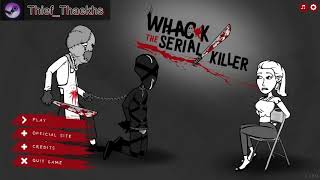 Whack the Serial Killer 20 kills [upl. by Aninaj]