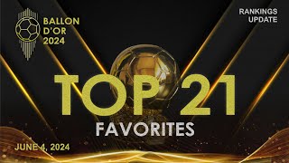 BALLON DOR 2024  TOP 21 FAVORITES RANKINGS AFTER FINAL CHAMPIONS LEAGUE 202324 [upl. by Townsend]