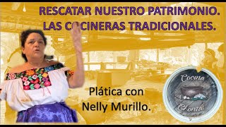 Plática con Nelly Murillo sobre la cocina tradicional tabasqueña [upl. by Zul]