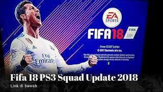 SAVE DATA PS3 FIFA 2018 BLES SQUAD UPDATE 06 MARET 2018 [upl. by Retnyw]