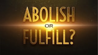 Abolish or Fulfill  119 Ministries [upl. by Azeret]