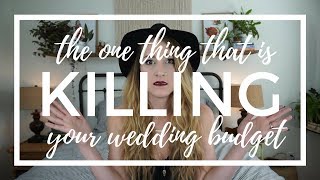 THE NUMBER ONE WEDDING BUDGET KILLER [upl. by Philo]