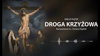 Droga Krzyżowa na Wielki Piątek [upl. by Nodnerb]