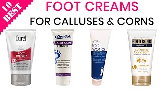 10 Best Foot Creams for Corns and Calluses [upl. by Eberly]