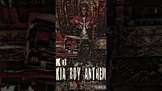 K6  Kia Boy Anthem  Official Audio [upl. by Namyac]