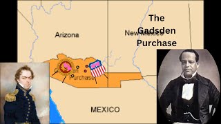 The Gadsden Purchase  33 of Mexico Becoming American [upl. by Siednarb]