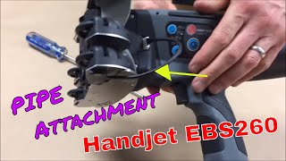 Handjet EBS260 attachment 2quot diameter Pipes [upl. by Nnagem463]