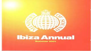 Ministry Of SoundIbiza Annual Summer 2001 cd1 [upl. by Oicafinob]