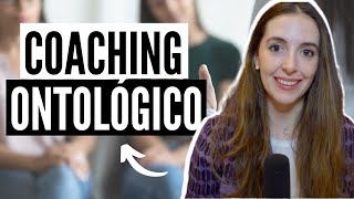 👉 QUÉ es el COACHING ONTOLÓGICO [upl. by Aelat]