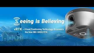 Seeing is BelievingVisual Positioning Technology Empowers the HiTarget vRTK [upl. by Ejrog]