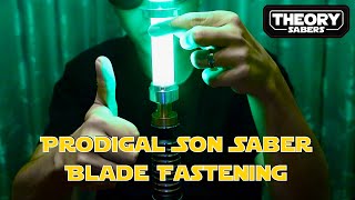 Theory Sabers Prodigal Son ROTJ Blade Fastening Guide [upl. by Floyd83]