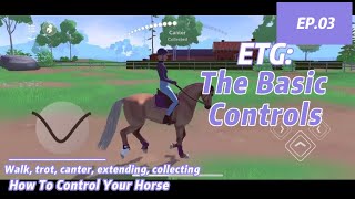 EQUESTRIAN THE GAME BEGINNERS The Basic Controls And Speeds [upl. by Akiaki148]