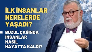 İlk İnsanlar Nerelerde Yaşadı Buzul Çağında İnsanlar Nasıl Hayatta Kaldı [upl. by Moffitt]