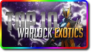 Destiny 2  Top 10 Warlock Exotics in PvE amp PvP Destiny 2 Beyond Light Best Warlock Exotic [upl. by Anaib]