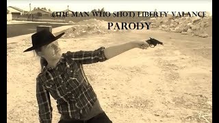 The Man Who Shot Liberty Valance Parody Music Video  Morgozier [upl. by Arries]