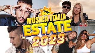 Musica Estate 2023  Tormentoni  Mix estate 2023  Canzoni Estate 2023  Hit del momento 2023 [upl. by Gilli311]