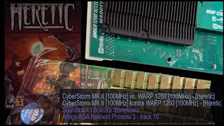 nowy80Retro 174 Heretic CyberStorm MK II 100MHz vs WARP 1260 100MHz [upl. by Aicelav]