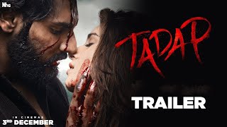 Tadap Official Trailer  Ahan Shetty 💗 Tara Sutaria  Tadap Song Status  Tadap movie Scene [upl. by Silrac]