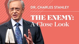 The Enemy A Close Look – Dr Charles Stanley [upl. by Adnamas]