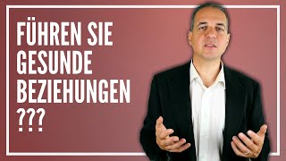 Wie können Sie eine gesunde Beziehung zu anderen herstellen und pflegen [upl. by Noakes]