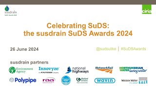 susdrain SuDS Awards 2024  Large retrofit and catchmentbased solution winners and highly commended [upl. by Uhsoj]