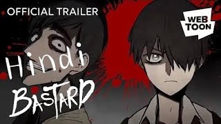 HINDI  BASTARD WEBTOON TRAILER [upl. by Shina]