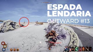 Fazendo a espada Estigma Brand  Outward 13 [upl. by Presber]