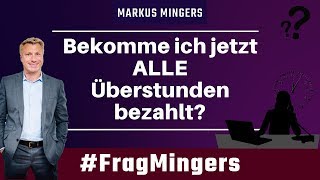 Bekomme ich jetzt ALLE Überstunden bezahlt  FragMingers [upl. by Hanid948]